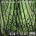 Souls At Zero : Six-T-Six